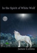 In The Spirit Of White Wolf