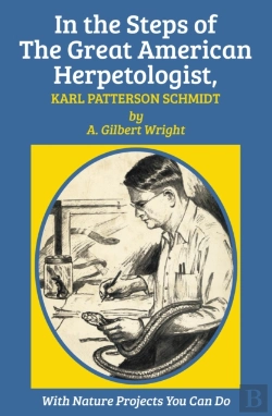 Bertrand.pt - In The Steps Of The Great American Herpetologist, Karl Patterson Schmidt