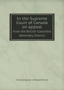 In The Supreme Court Of Canada On Appeal From The British Columbia Admiralty District