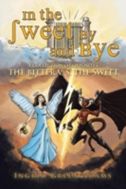 Bertrand.pt - In The Sweet By And Bye: A Collection Of Opposites: The Bitter V. S. The Sweet