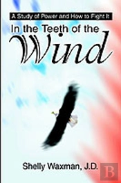 In The Teeth Of The Wind