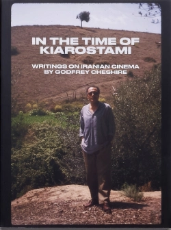 Bertrand.pt - In The Time Of Kiarostami: Writings On Iranian Cinema