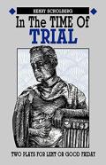 In The Time Of Trial