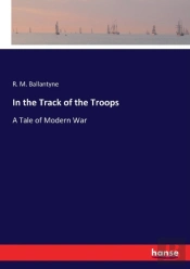 In The Track Of The Troops