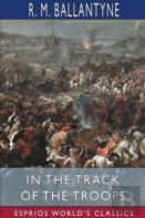 In The Track Of The Troops (Esprios Classics)