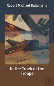 In The Track Of The Troops