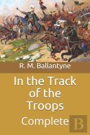 In The Track Of The Troops