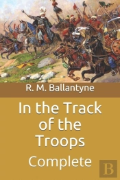 In The Track Of The Troops