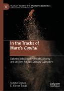 In The Tracks Of Marxâ€™S Capital