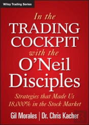 In The Trading Cockpit With The O'Neil Disciples