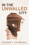 In The Unwalled City