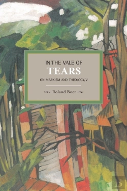 Bertrand.pt - In The Vale Of Tears: On Marxism And Theology, V
