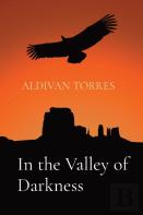 In The Valley Of Darkness