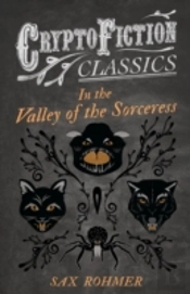 In The Valley Of The Sorceress (Cryptofiction Classics)