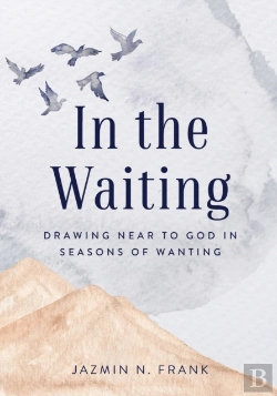 Bertrand.pt - In The Waiting: Drawing Near To God In S