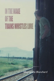 In The Wake Of The Trains Whistles Lure