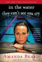 In The Water They Can'T See You Cry