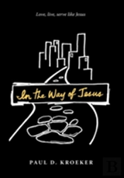 In The Way Of Jesus