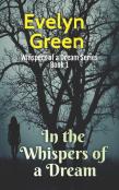 In The Whispers Of A Dream
