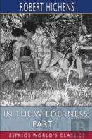 In The Wilderness, Part 1 (Esprios Classics)