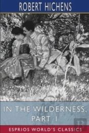 In The Wilderness, Part 1 (Esprios Classics)