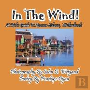In The Wind! A Kid'S Guide To Zaanse Schans, Netherlands