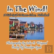 In The Wind! A Kid'S Guide To Zaanse Schans, Netherlands