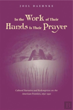 Bertrand.pt - In The Work Of Their Hands Is Their Prayer