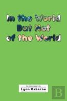 In The World But Not Of The World