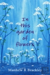 In This Garden Of Flowers