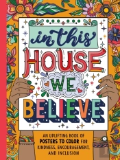 In This House We Believe