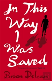 In This Way I Was Saved