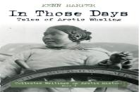 In Those Days: Tales Of Arctic Whaling