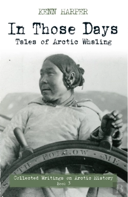 Bertrand.pt - In Those Days: Tales Of Arctic Whaling
