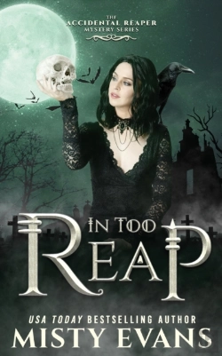 Bertrand.pt - In Too Reap, The Accidental Reaper Paranormal Urban Fantasy Series, Book 3