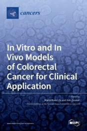 In Vitro And In Vivo Models Of Colorectal Cancer For Clinical Application