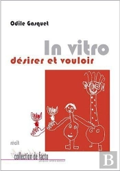 In Vitro, Desirer Et Vouloir