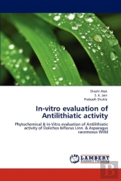 In-Vitro Evaluation Of Antilithiatic Activity