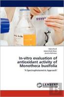 In-Vitro Evaluation Of Antioxidant Activity Of Monotheca Buxifolia