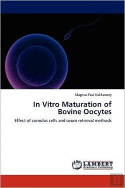 Bertrand.pt - In Vitro Maturation Of Bovine Oocytes