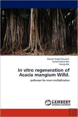 Bertrand.pt - In Vitro Regeneration Of Acacia Mangium Willd.
