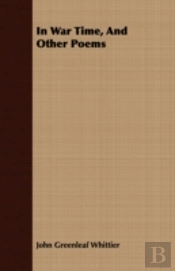 In War Time, And Other Poems
