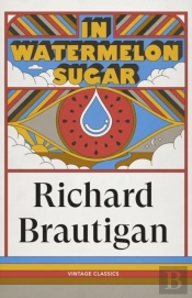 In Watermelon Sugar