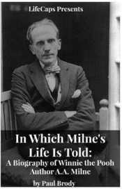 In Which Milne'S Life Is Told