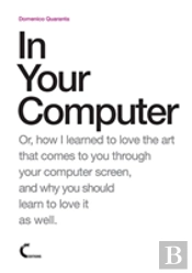 In Your Computer
