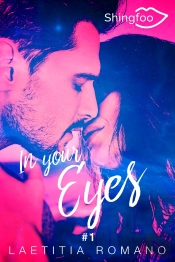 In Your Eyes : In Your Eyes Tome 1