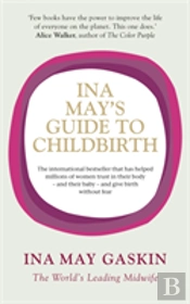 Ina May'S Guide To Childbirth