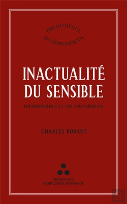 Bertrand.pt - Inactualité Du Sensible : Phénoménologie Et Art Contemporain