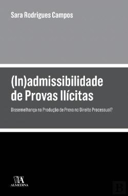 Bertrand.pt - (In)admissibilidade de Provas Ilícitas