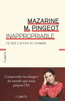 Bertrand.pt - Inappropriable : Ce Que L'Ia Fait À L'Humain